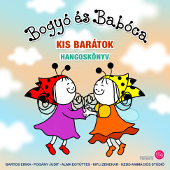 Bartos Erika - Pogny Judit - Bogy s Babca - Kis bartok