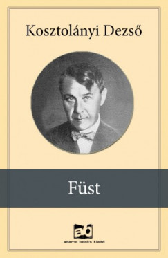 Kosztolnyi Dezs - Fst