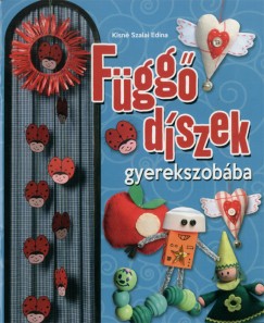 Kisn Szalai Edina - Fgg dszek gyerekszobba