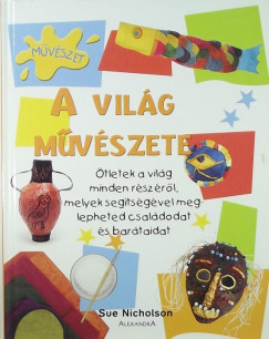 Sue Nicholson - A vilg mvszete