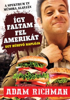Adam Richman - gy faltam fel Amerikt!