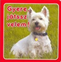 Gyere, jtssz velem!