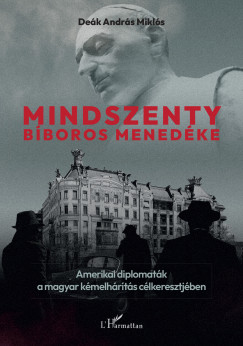 Dr. Dek Andrs Mikls - Mindszenty bboros menedke