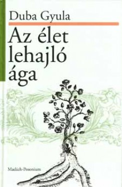 Duba Gyula - Az let lehajl ga