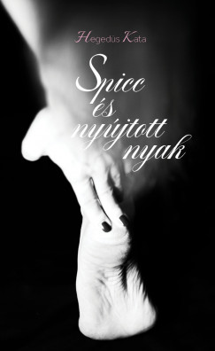 Hegeds Kata - Spicc s nyjtott nyak