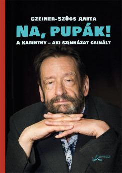 Czeiner-Szcs Anita - Na, pupk!