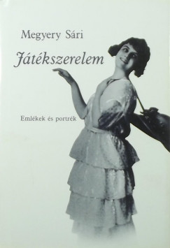 Megyery Sári - Játékszerelem