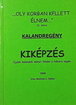 Berényi L. Gábor - Kiképzés