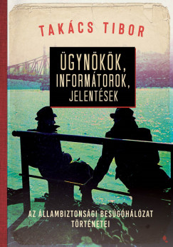 Takcs Tibor - gynkk, informtorok, jelentsek