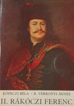 K�peczi B�la - R. V�rkonyi �gnes - II. R�k�czi Ferenc