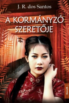 J. R. dos Santos - A kormnyz szeretje