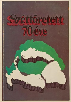Srndy Gyrgy  (Szerk.) - Szttretett... 70 ve