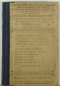 Madzsar Gusztv  (Szerk.) - Irodalmi segdknyvek III.