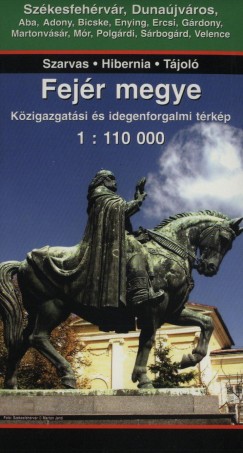 Fejr megye - Kzigazgatsi s idegenforgalmi trkp