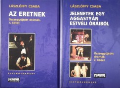 Lszlffy Csaba - Az eretnek - Jelenetek egy aggastyn estvli ribl