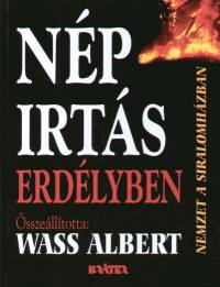 Wass Albert  (Szerk.) - Npirts Erdlyben