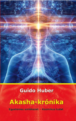 Dr. Guido Huber - Akasha-krónika