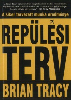 Brian Tracy - Replsi terv