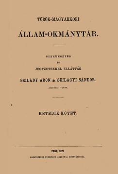 Szildy ron - Szilgyi Sndor - Trk-magyarkori llam-okmnytr VII.