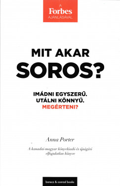 Anna Porter - Mit akar Soros?