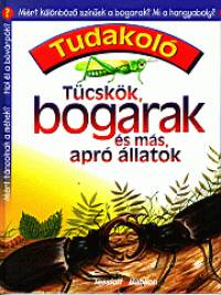 Jim Bruce - Tcskk, bogarak s ms, apr llatok