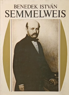 Benedek Istv�n - Semmelweis