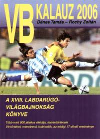 Dnes Tams - Rochy Zoltn - VB kalauz 2006