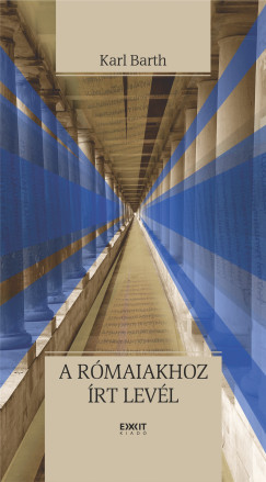 Karl Barth - A rmaiakhoz rt levl