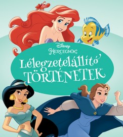 Disney Hercegnk - Llegzetelllt trtnetek