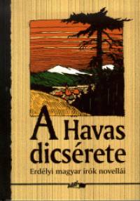 Hunyadi Csaba  (Szerk.) - A Havas dicsrete