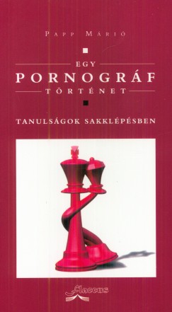 Papp Mri - Egy pornogrf trtnet