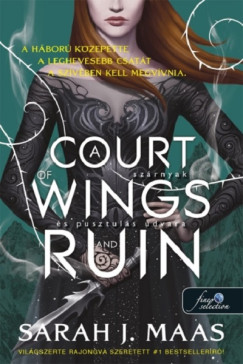 Sarah J. Maas - A Court of Wings and Ruin - Sz�rnyak �s pusztul�s udvara