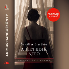 Schäffer Erzsébet - A hetedik ajtó