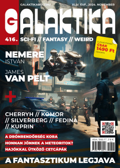 Nmeth Attila  (Szerk.) - Galaktika 416. szm - 2024. november