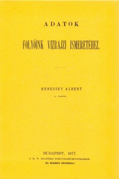 Kenessey Albert - Adatok folyink vzrajzi ismerethez