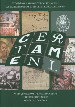 Egyed Emese  (Szerk.) - Pak Lszl  (Szerk.) - Weisz Attila  (Szerk.) - Certamen I.