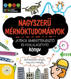 Jacoby Jenny - Nagyszer mrnktudomnyok - Jtkos ismeretterjeszt s foglalkoztat knyv