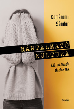 Kom�romi S�ndor - B�ntalmaz� kult�ra