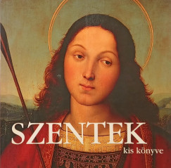 Steve Dobell - Szentek kis knyve