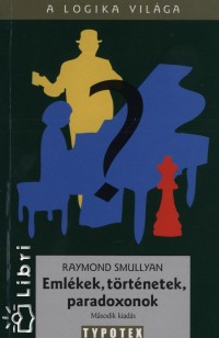 Raymond Smullyan - Emlékek, történetek, paradoxonok