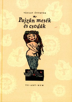 Václav Ctvrtek - Pajzán mesék és csodák
