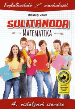 Diszegi Zsolt - Sulitanoda - 4. osztlyosok szmra - Matematika