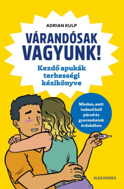 Adrian Kulp - Várandósak vagyunk!