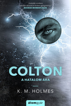 K. M. Holmes - Colton - A hatalom ra - Vesztesg 3.