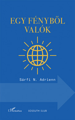 Srfi N. Adrienn - Egy fnybl valk