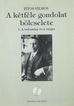 Fitos Vilmos - A ktfle gondolat blcselete