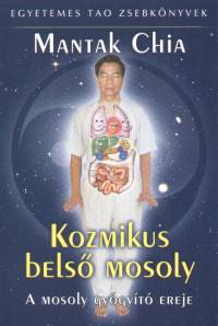 Mantak Chia - Kozmikus bels mosoly