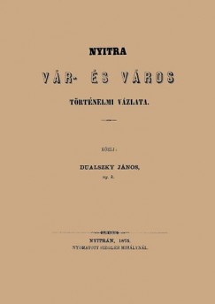 Nyitra vr- s vros trtnelmi vzlata