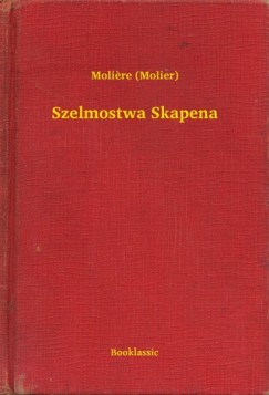 false - Szelmostwa Skapena
