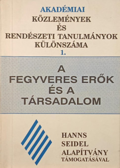 Czkus Jnos  (Szerk.) - A fegyveres erk s a trsadalom